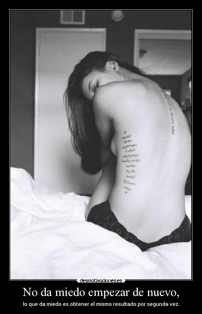 No da miedo empezar de nuevo, -