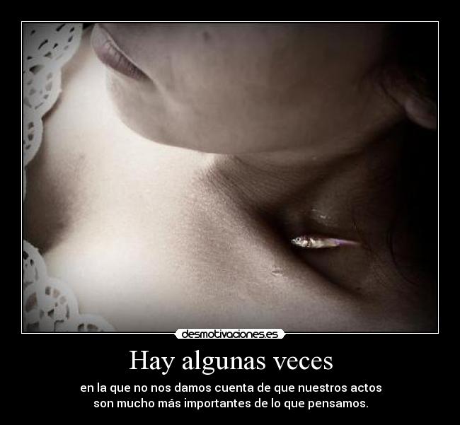 Hay algunas veces -