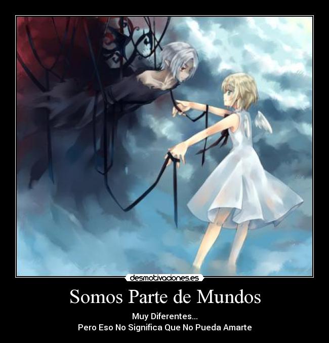 carteles anime manga mundos diferentes amor prohibido angel demonio devil angel desmotivaciones