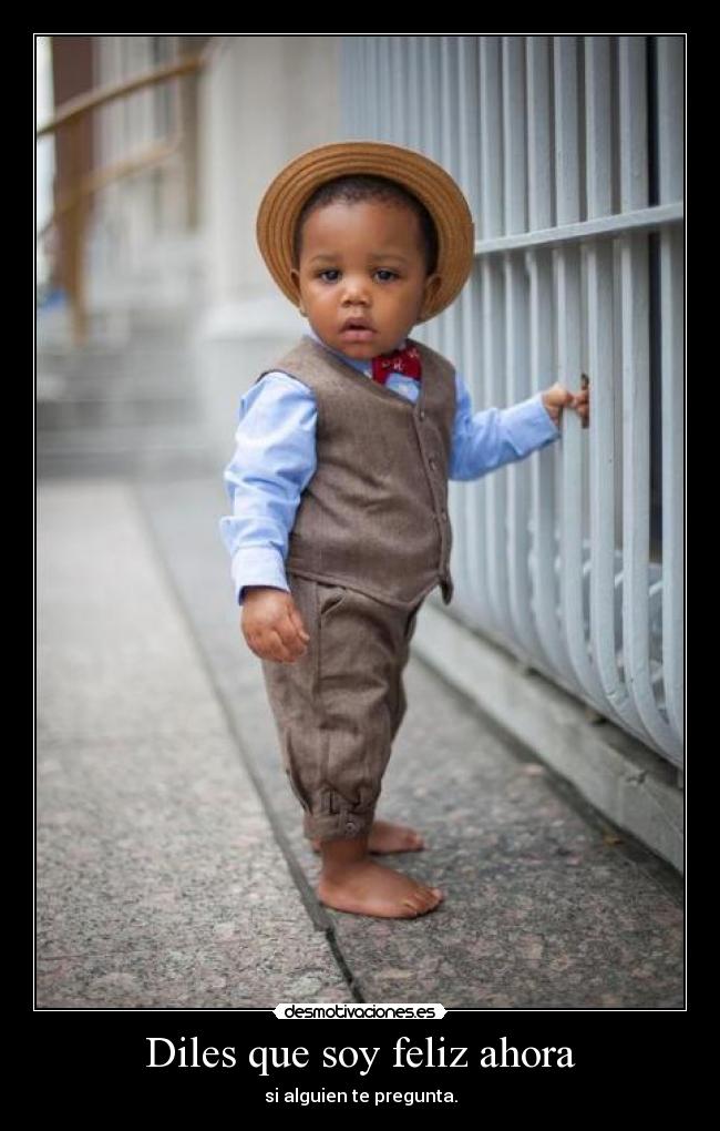 Diles que soy feliz ahora - 
