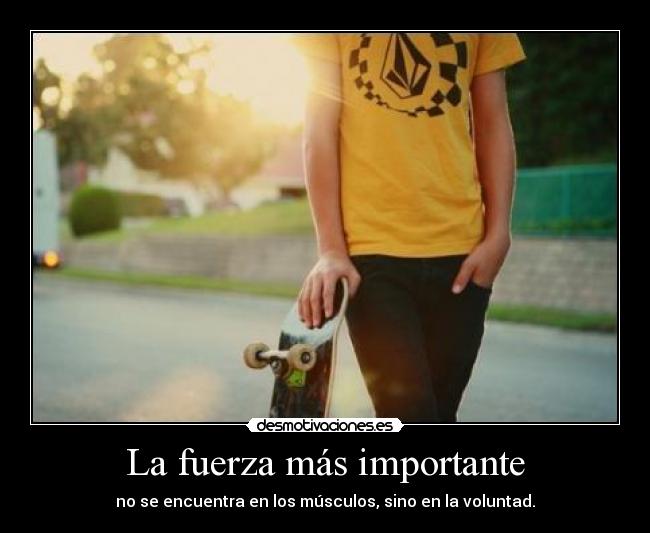 La fuerza más importante -
