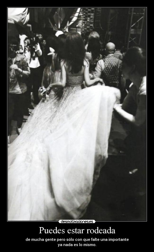 Puedes estar rodeada -
