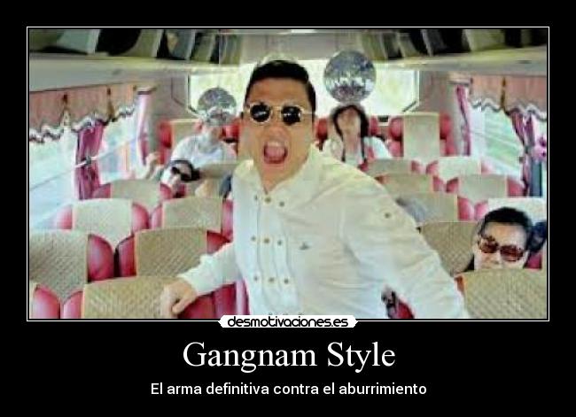 carteles gangnam style desmotivaciones