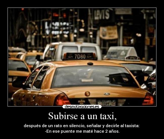 Subirse a un taxi, - 