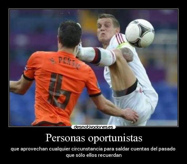 Personas oportunistas - 