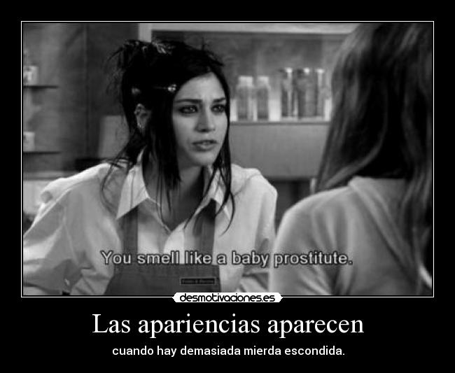 Las apariencias aparecen -