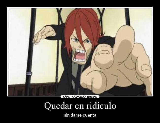 Quedar en ridículo -