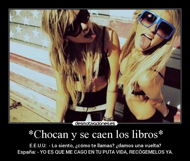 *Chocan y se caen los libros* - 