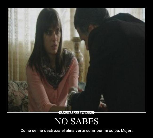 NO SABES -