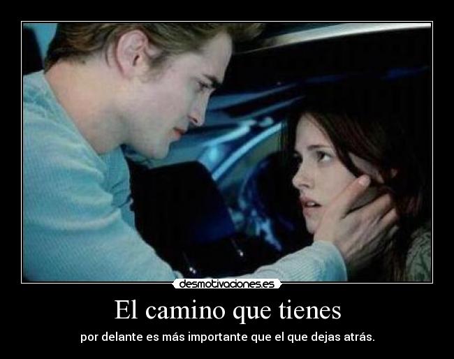 El camino que tienes -