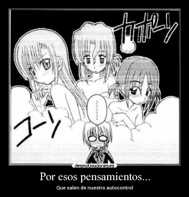 Por esos pensamientos... -