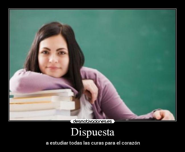 Dispuesta - a estudiar todas las curas para el corazón