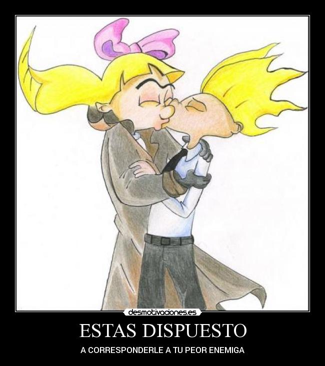 ESTAS DISPUESTO - 