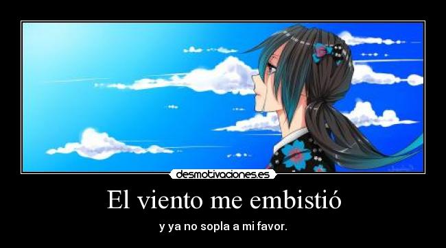 El viento me embistió -