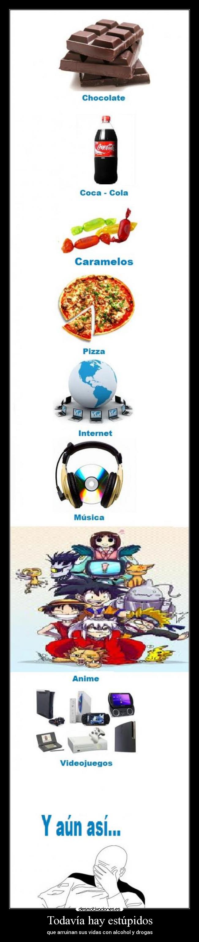 Todavía hay estúpidos -