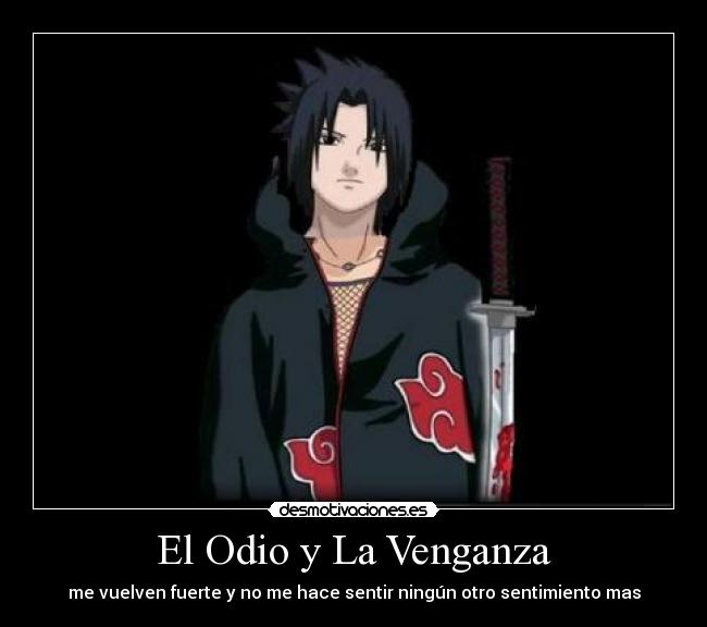 carteles odio sasuke desmotivaciones