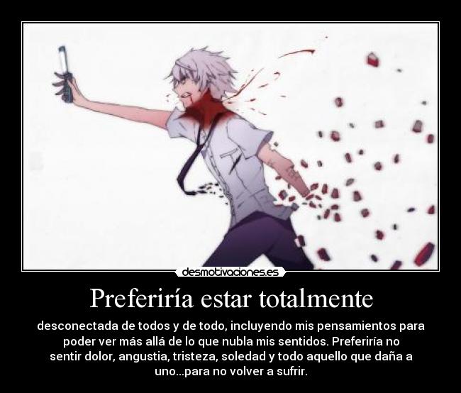 Preferiría estar totalmente - 