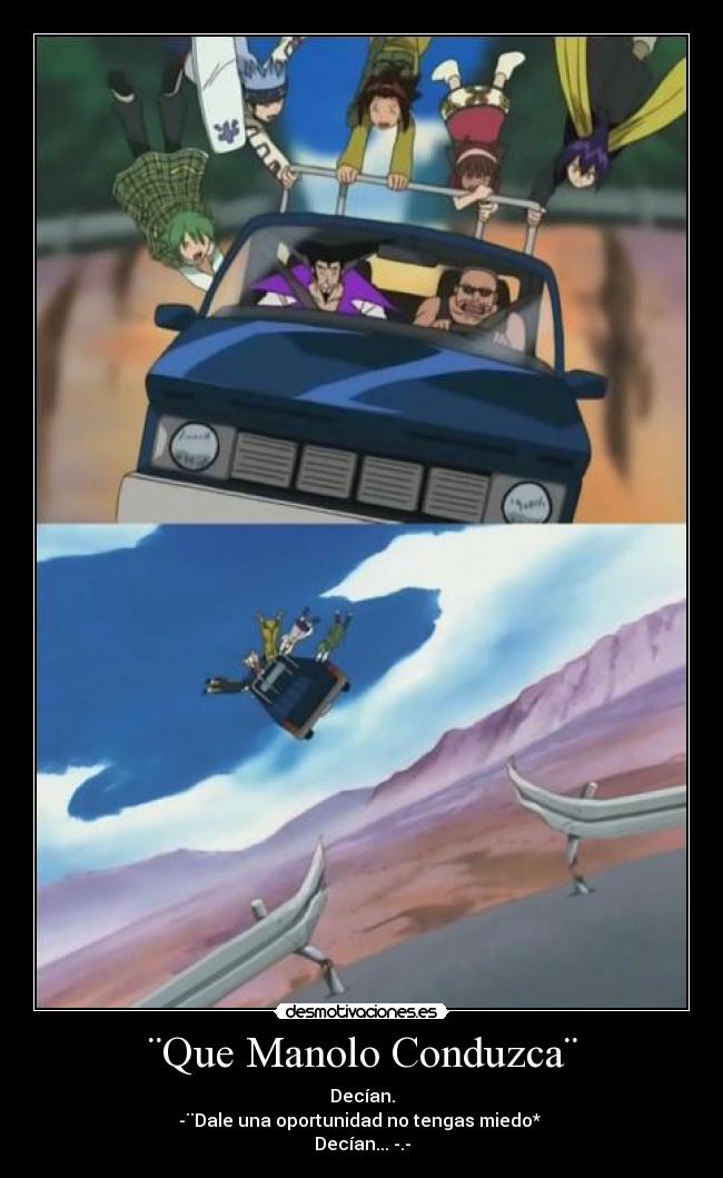 ¨Que Manolo Conduzca¨ - 