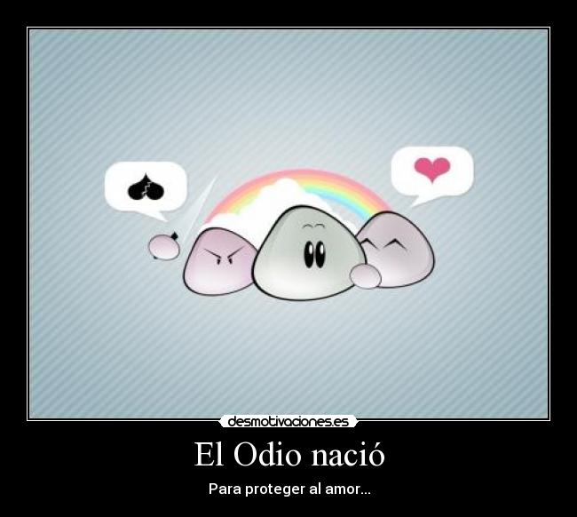El Odio nació - 
