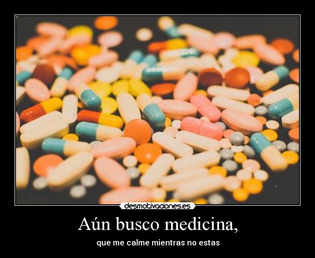 carteles aun busco medicina desmotivaciones
