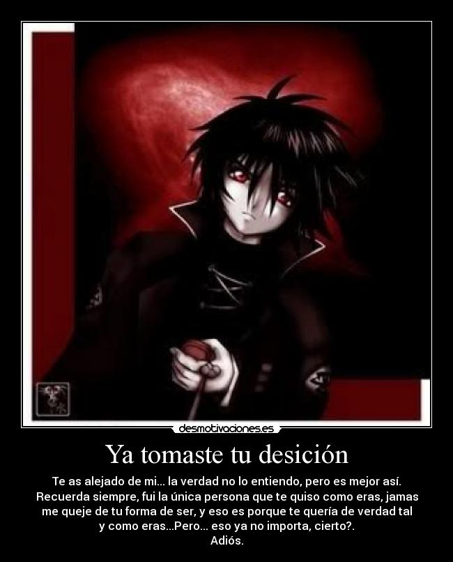 carteles anime desicion alejarse amor desmotivaciones