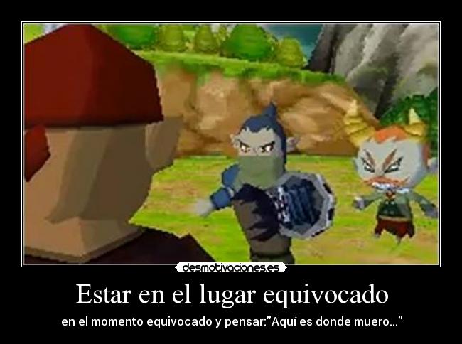 Estar en el lugar equivocado -