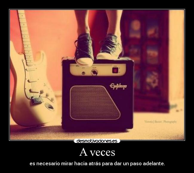A veces - es necesario mirar hacia atrás para dar un paso adelante.