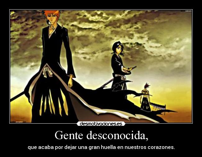 Gente desconocida, -