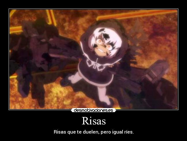 Risas - Risas que te duelen, pero igual ríes.