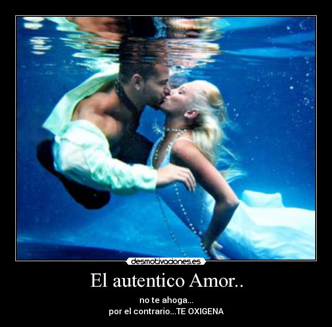 El autentico Amor.. -