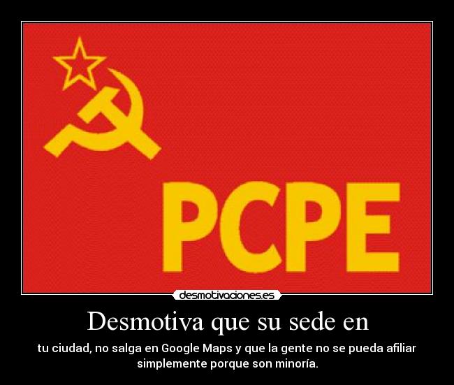 Desmotiva que su sede en -