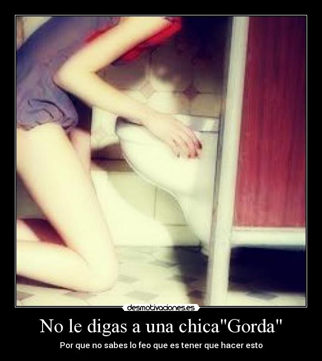 No le digas a una chicaGorda - 