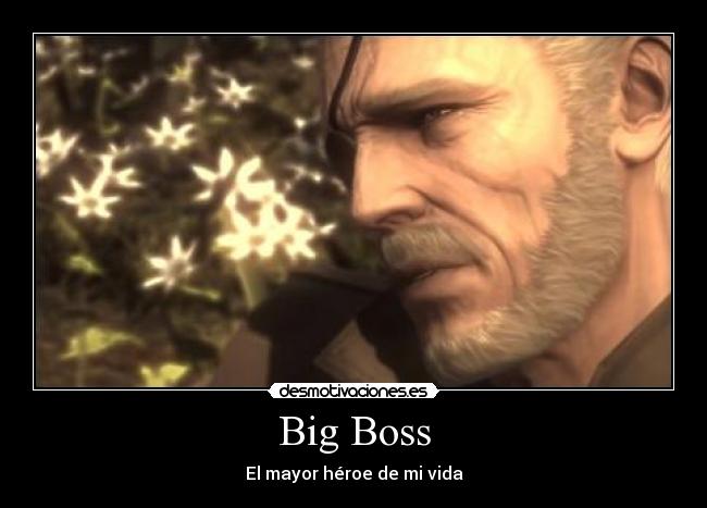 Big Boss - El mayor héroe de mi vida