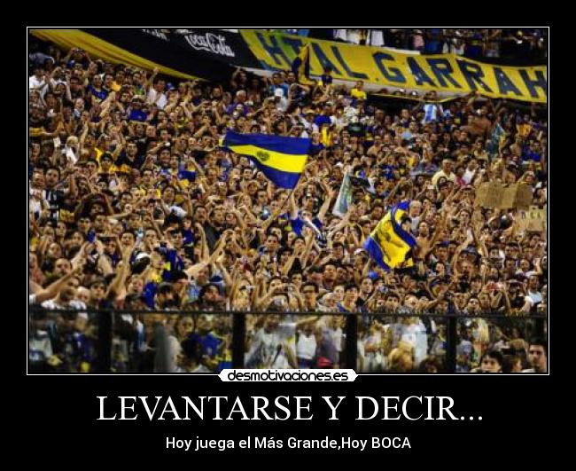 LEVANTARSE Y DECIR... -