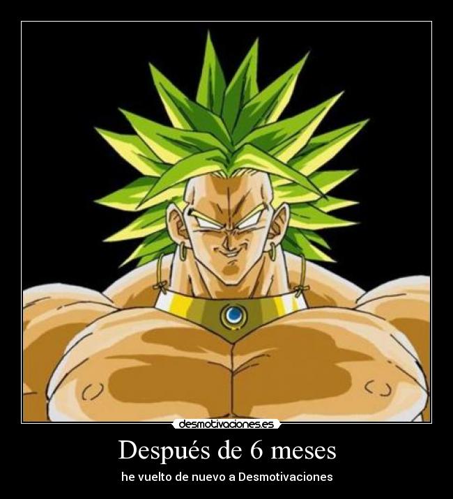 Después de 6 meses - he vuelto de nuevo a Desmotivaciones