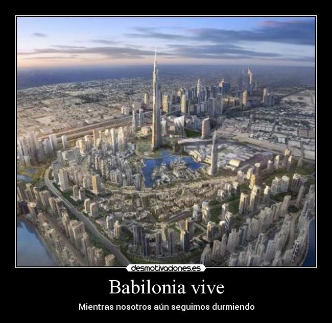 Babilonia vive - Mientras nosotros aún seguimos durmiendo