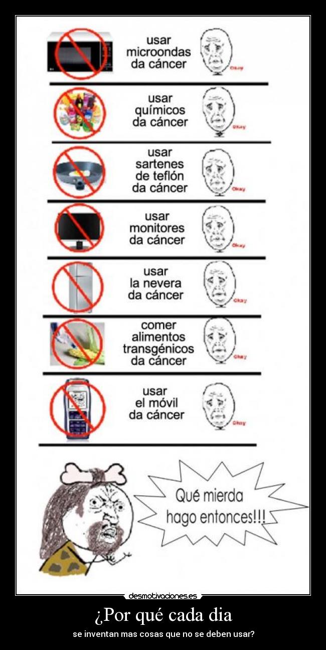 ¿Por qué cada dia - se inventan mas cosas que no se deben usar?