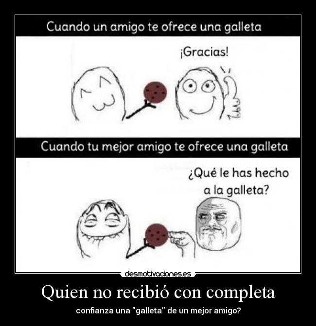 Quien no recibió con completa -
