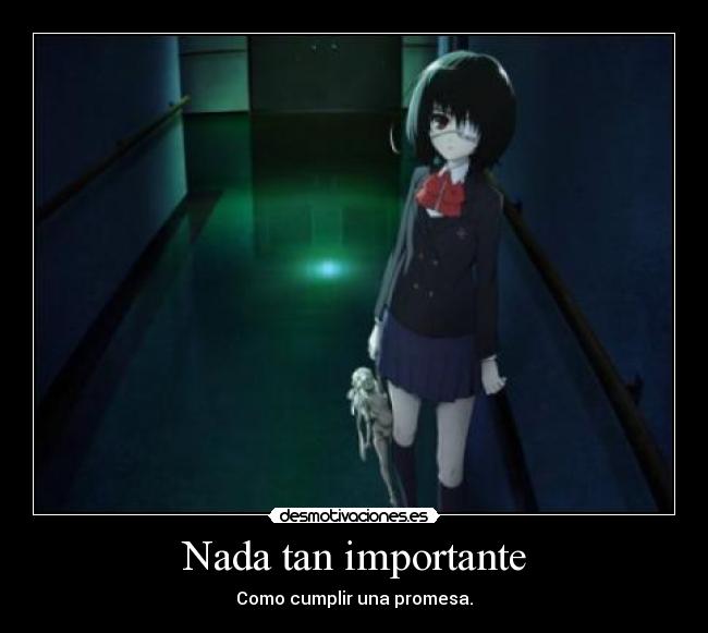 Nada tan importante - Como cumplir una promesa.