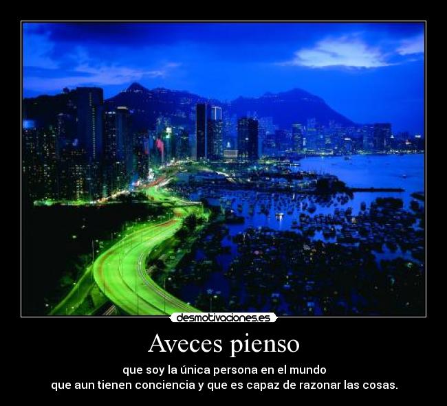 Aveces pienso -