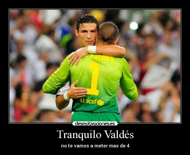 Tranquilo Valdés - no te vamos a meter mas de 4