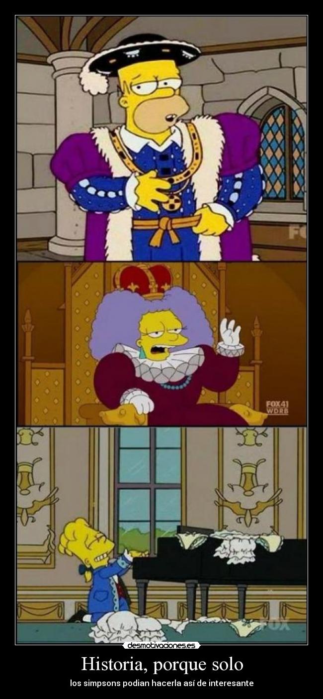Historia, porque solo - los simpsons podian hacerla así de interesante