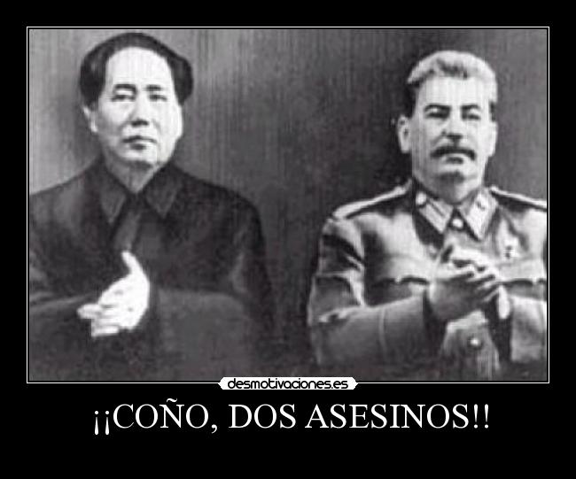 carteles justiciaradical stalin mao presidentes oeoeoeo desmotivaciones