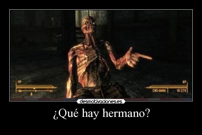 ¿Qué hay hermano? - 