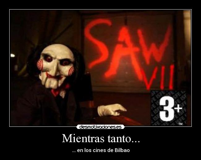 Mientras tanto... - ... en los cines de Bilbao