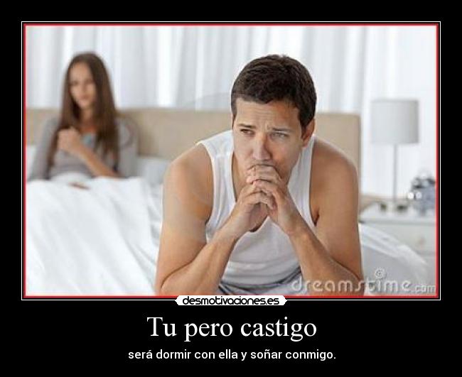 Tu pero castigo - 