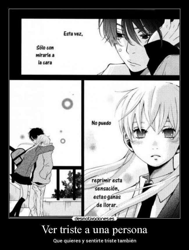 Ver triste a una persona -