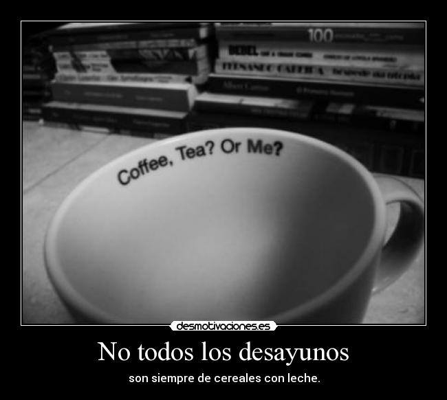 No todos los desayunos -