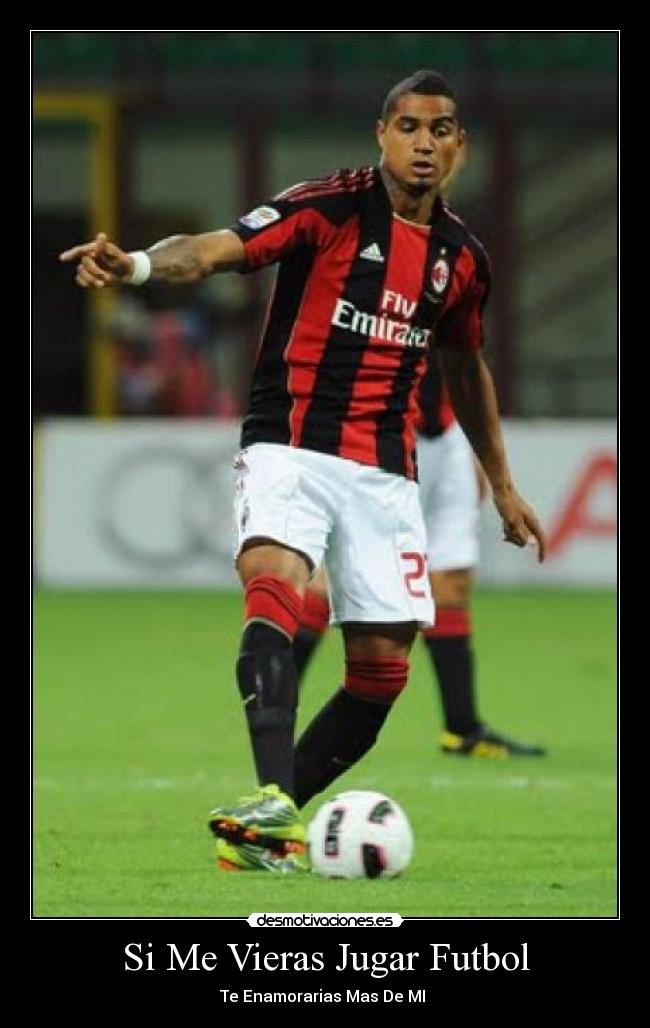 Si Me Vieras Jugar Futbol - Te Enamorarias Mas De MI
