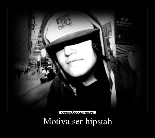 Motiva ser hipstah - 